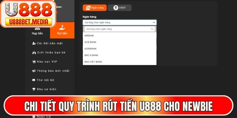 Chi tiết quy trình rút tiền U888 cho newbie