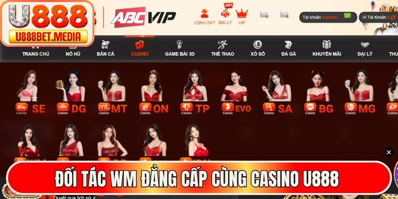 Đối tác WM đẳng cấp cùng casino U888
