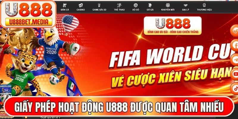 Giấy phép hoạt động U888 được quan tâm nhiều