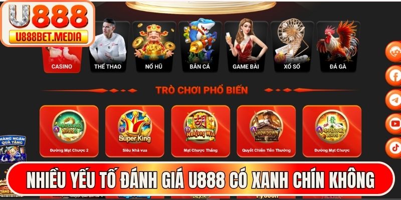 Nhiều yếu tố đánh giá U888 có xanh chín không