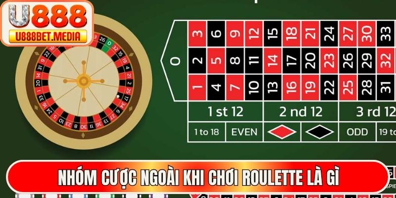 Nhóm cược ngoài khi chơi roulette là gì