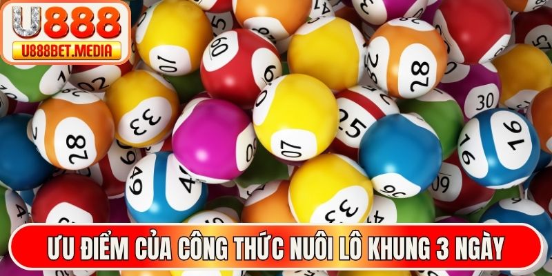 Ưu điểm của công thức nuôi lô khung 3 ngày