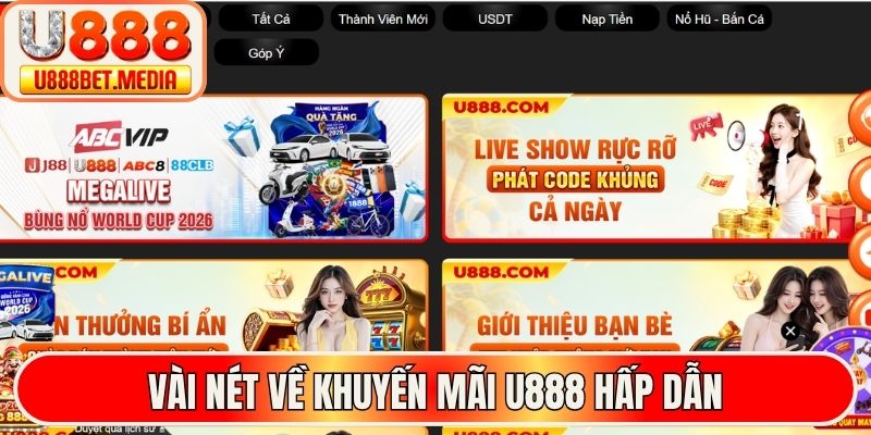 Vài nét về khuyến mãi U888 hấp dẫn